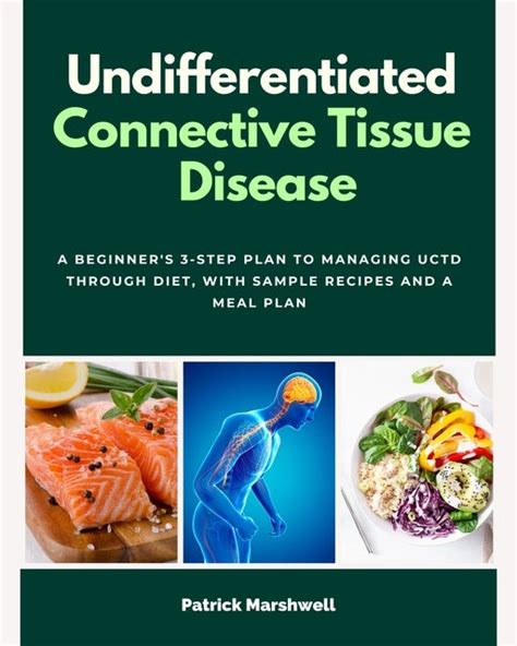 Undifferentiated Connective Tissue Disease A Beginners 3 Step Plan To