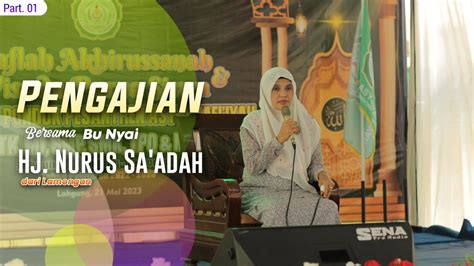 PENGAJIAN BERSAMA IBU NYAI HJ NURUS SA ADAH LAMONGAN Ypp Asy Syafi