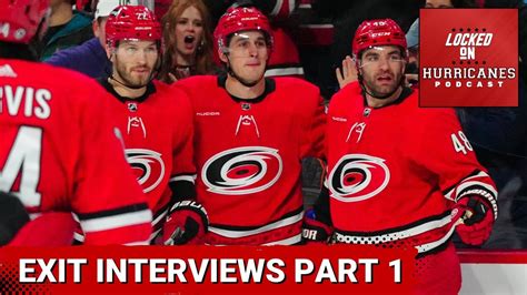 Canes Host Exit Interviews Part Carolina Hurricanes Podcast