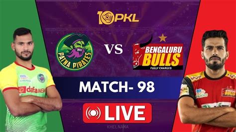 PKL Live Pro Kabaddi Live Patna Pirates Vs Bengaluru Bulls Live