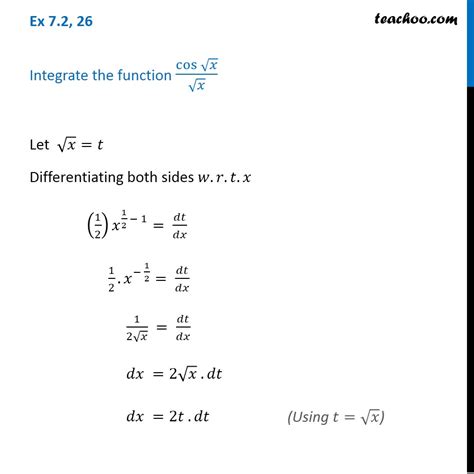 Ex 72 26 Integrate Cos Rootx Root X Teachoo Chapter 7 Clas