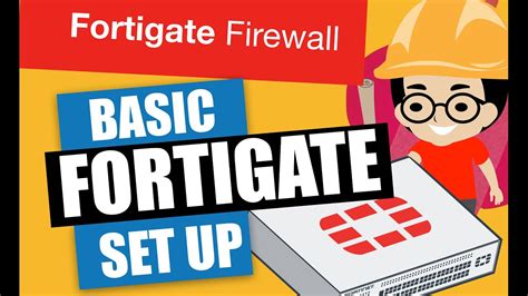 Basic Fortigate Configuration Beginners Tutorial Leo Golas