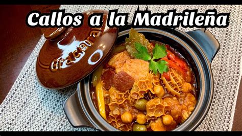 Callos A La Madrileña Recipe Unlocked Youtube