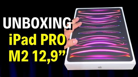 Unboxing E Primeiras Impress Es Do Novo Ipad Pro M Youtube