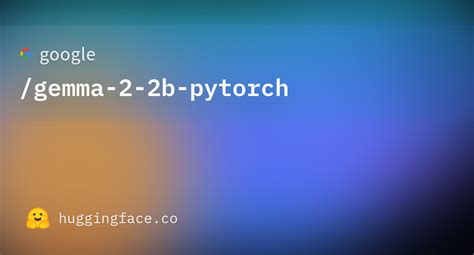 Google Gemma 2 2b Pytorch At Main