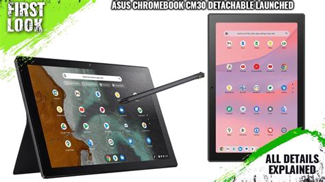 All New ASUS Chromebook CM30 Detachable CM3001 Launched Explained All