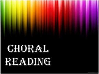 Choral Reading For ECE PPT