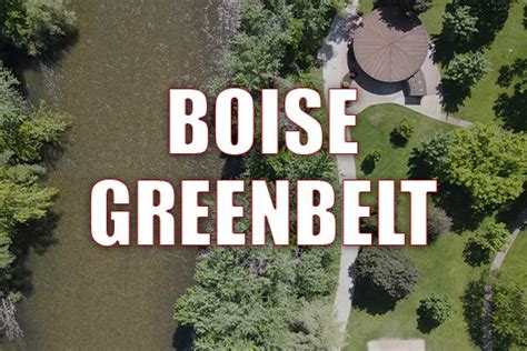 Discovering The Sprawling Beauty Of Boise Greenbelt