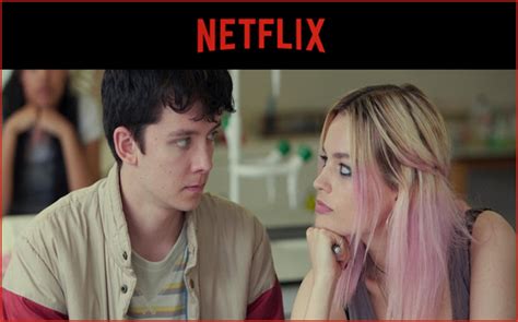 Netflix To Launch Global Original Series Sex Educationon Th January