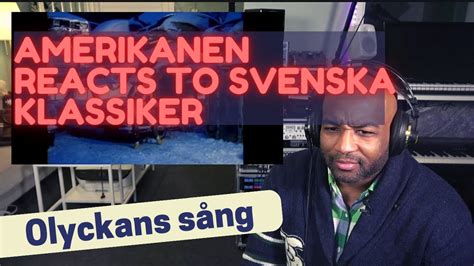 Amerikanen Reacts To Viral Svenska Klassiker Trazan And Banarne Olyckans Sång Youtube