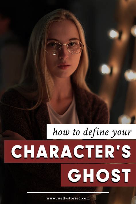 How To Define Your Character S Ghost — Well Storied