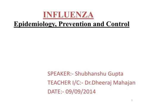 Influenza Epidemiology Prevention And Control Ppt