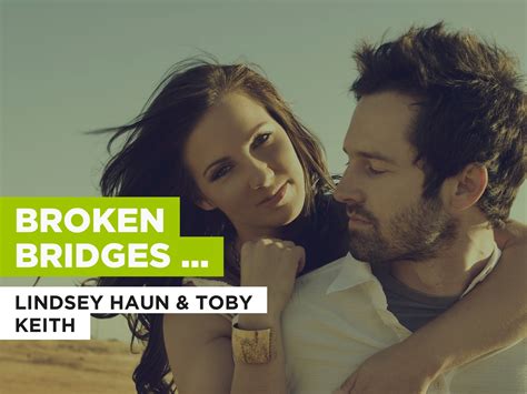 Prime Video Broken Bridges Duet In The Style Of Lindsey Haun And Toby