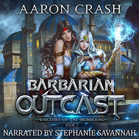 Barbarian Outcast Princesses Of The Ironbound Book 1 Hörbuch