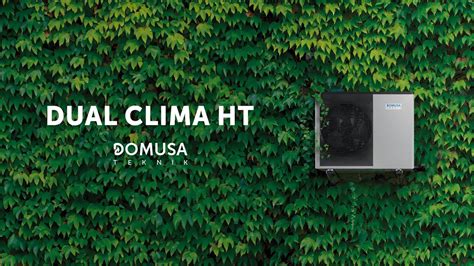 Pompe à chaleur Dual Clima HT DOMUSA TEKNIK YouTube