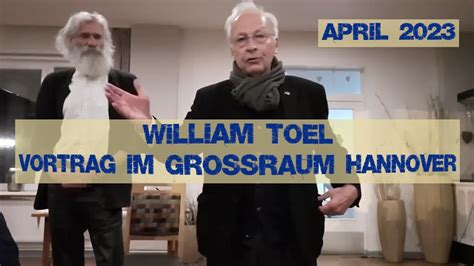 William Toel Vortrag Im Raum Hannover 14 April 2023