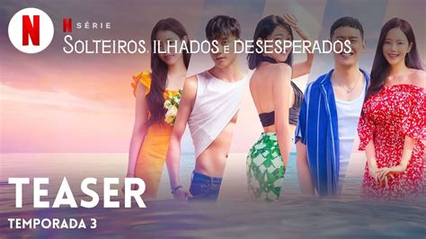 Solteiros Ilhados E Desesperados Temporada 3 Teaser Trailer Em