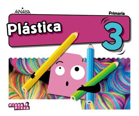 PLÁSTICA 3º EDUCACION PRIMARIA CAST ED 2019 ANDALUCIA SERIE PIEZA A