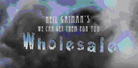 Neil Gaiman S We Can Get Them For You Wholesale Cortometraje Imdb