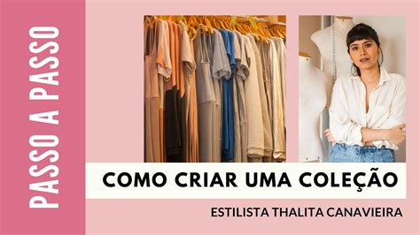 COMO FAZER UMA COLEÇÃO DE MODA A PARTE CRIATIVA PASSO A PASSO YouTube