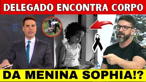 DEPOIS DO DELEGADO REVELAR ONDE ESTAVA ESCONDIDO O C0RP0 DE SOPHIA