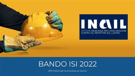 Bando Isi L Inail Investe Milioni Per La Sicurezza Sul Lavoro