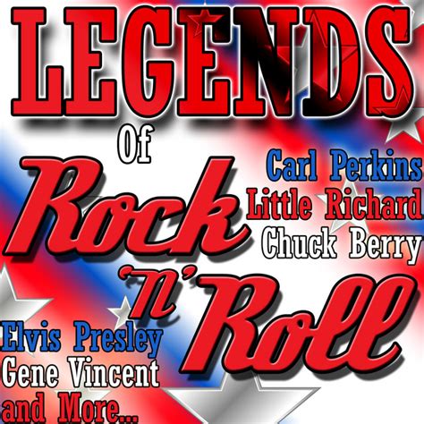 Legends Of Rock N Roll Compilation By Various Artists Spotify