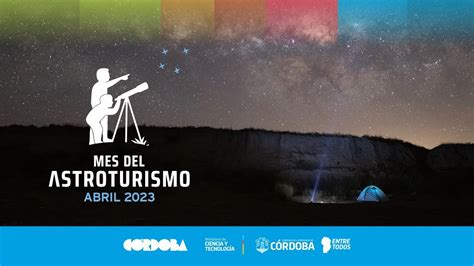 Abril Mes Del Astroturismo Youtube