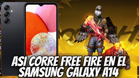 As Corre Free Fire En El Samsung Galaxy A Vale La Pena Este Celular