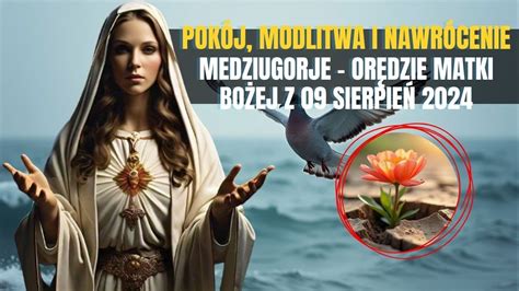 Medjugorje Orędzie Matki Bożej z 09 SIERPIEŃ 2024 r Orędzie