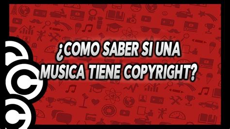 TUTORIAL Cómo SABER SI una canción TIENE Copyright YouTube