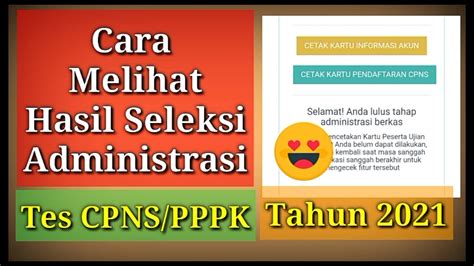 Cara Melihat Hasil Seleksi Administrasi Tes Cpns Pppk 2021 Youtube