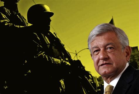 Texto Ntegro Amlo Echa Su Resto A Los Militares Ahora Tambi N