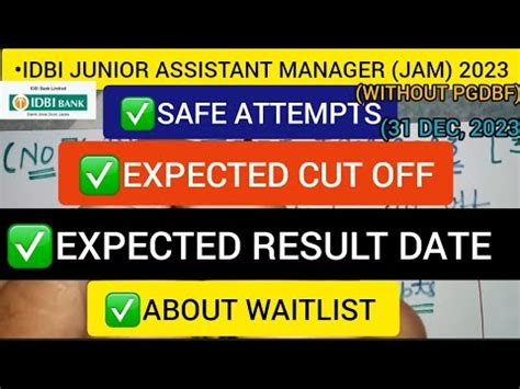 IDBI JUNIOR ASSISTANT MANAGER 2023 EXPECTED CUT OFF SAFE ATTEMPTS