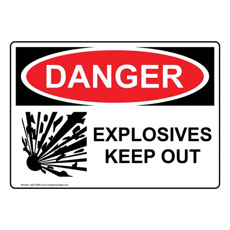 Osha Sign Danger Explosives Keep Out Sign Restricted Access