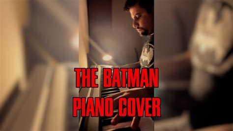 The Batman Main Theme Piano Cover YouTube