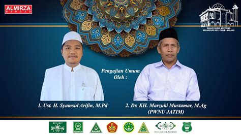 Live Pengajian Umum Oleh Kh Marzuki Mustamar Di Masjid Darul Muttaqin