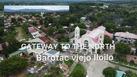 Gateway To The North Barotac Viejo Iloilo Youtube