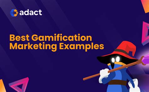 Best Gamification Campaign Examples And Ideas Adact