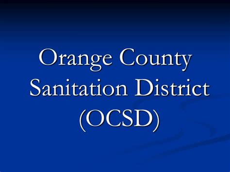 Ppt Orange County Sanitation District Ocsd Powerpoint Presentation