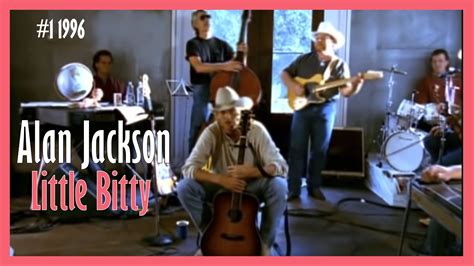 Alan Jackson - Little Bitty