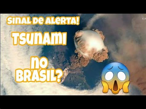 Urgente Vulc O Capaz De Causar Tsunami No Brasil Entra Em Alerta Youtube