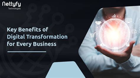 Key Benefits Of Digital Transformation For Every Business