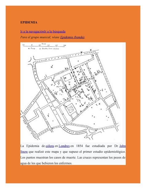 Epidemia La Epidemia de cólera en Londres en 1854 fue estudiada por