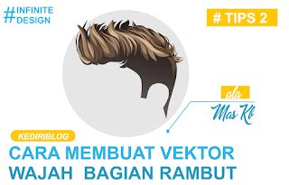 Tutorial Membuat Vector Wajah Bagian Rambut Infinite Design Kediri