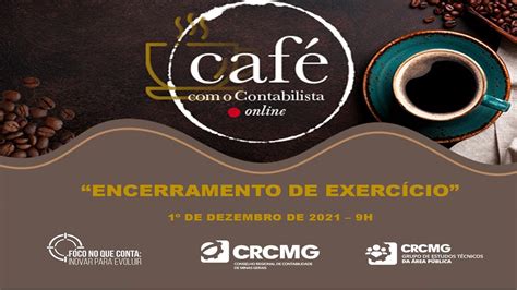 Café o Contabilista online sobre o tema Encerramento de exercício