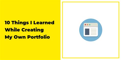 10 Things I Learned While Creating My Own Portfolio By Wael Yasmina