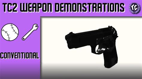 Tc Weapon Demonstration Conventional Youtube