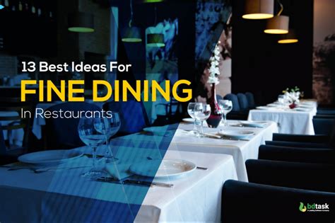 13 Best Ideas For Fine Dining In Restaurants