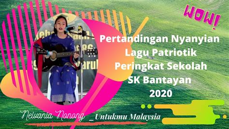 Pertandingan Nyanyian Solo Lagu Patriotik Peringkat Sekolah Nelvania